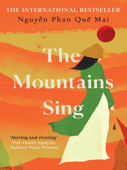 Title details for The Mountains Sing by Nguyễn Phan Quế Mai - Available